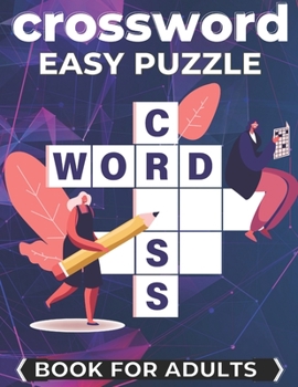 Paperback Crossword Easy Puzzle Book For Adults: Cross Words Activity Puzzlebook Book