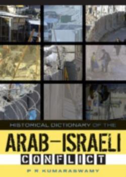 Hardcover Historical Dictionary of the Arab-Israeli Conflict Book