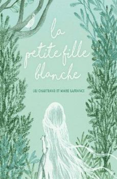 Paperback LA PETITE FILLE BLANCHE [French] Book