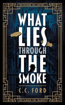 Paperback What Lies through the Smoke Book