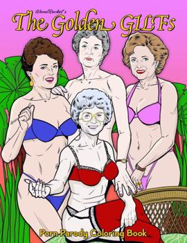 The Golden Gilfs Porn Parody Coloring Book | Sexy Naughty Dirty | The Perfect Gift