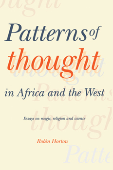 Paperback Patterns of Thought in Africa and the West: Essays on Magic, Religion and Science Book