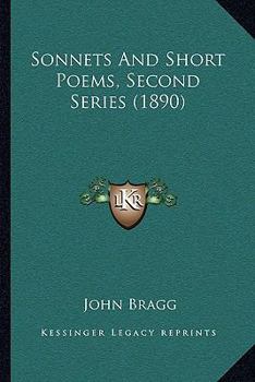 Sonnets And Short Poems, Second Series