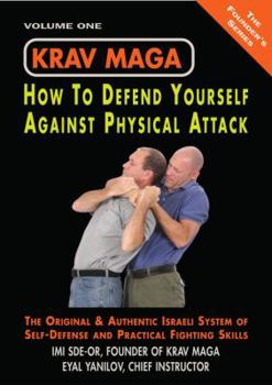 Paperback Krav Maga: How to Defend Yourself Against Physical Attack, Volume One Book