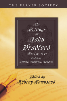 Paperback The Writings of John Bradford Book