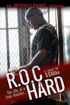 Paperback R.O.C Hard: The Life of a True Hustler... Book