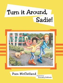 Paperback Turn It Around, Sadie! Book