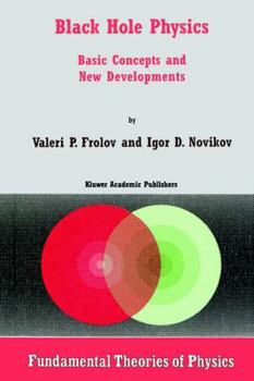 Paperback Black Hole Physics: Basic Concepts and New Developments Book