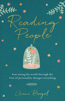 Paperback Reading People: How Seeing the World Through the Lens of Personality Changes Everything Book
