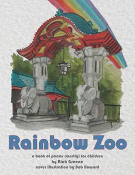Paperback Rainbow Zoo: A Book of Poems ( mostly ) For Children Book