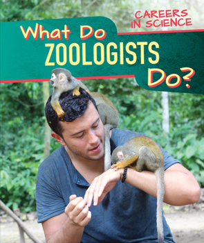 Library Binding What Do Zoologists Do? Book