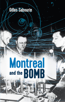 Paperback Montreal and the Bomb Book