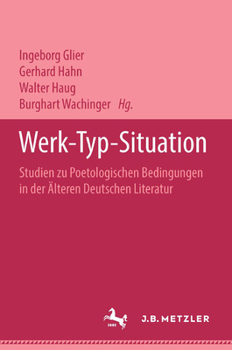 Hardcover Werk - Typ - Situation: Studien Zu Poetologischen Bedingungen in Der Älteren Deutschen Literatur [German] Book