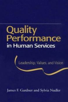 Paperback Quality Performance in Human Services: Leadership, Values, and Vision Book