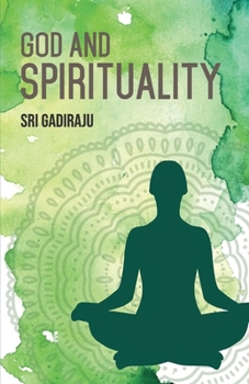 Paperback GOD and SPIRITUALITY: A Series of BODY MIND and GOD Book