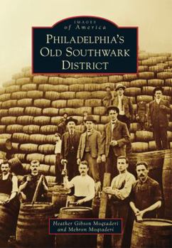 Philadelphia's Old Southwark District (Images of America: Pennsylvania) - Book  of the Images of America: Pennsylvania