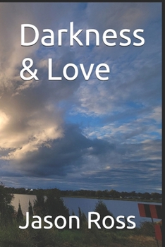 Paperback Darkness & Love Book