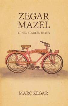 Paperback Zegar Mazel: It All Started in 1951 Volume 1 Book