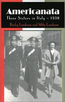 Paperback Americanata: Three Sisters in Italy, 1938 Book