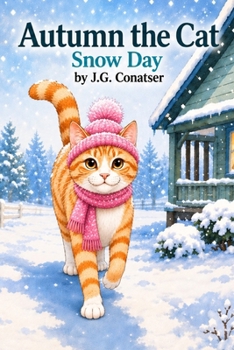 Autumn the Cat: Snow Day