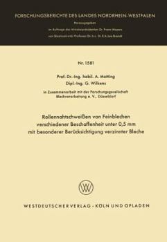 Paperback Rollennahtschweißen Von Feinblechen Verschiedener Beschaffenheit Unter 0,5 MM Mit Besonderer Berücksichtigung Verzinnter Bleche [German] Book