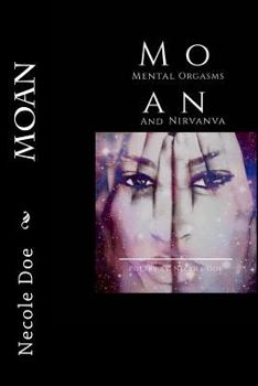 Paperback M.O.A.N: Mental Orgasms and Nirvana Book
