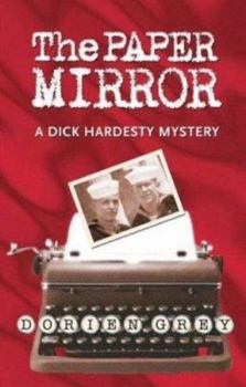 The Paper Mirror: A Dick Hardesty Mystery - Book #10 of the A Dick Hardesty Mystery