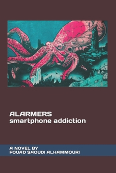 Paperback ALARMERS smartphone addiction Book