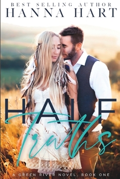 Paperback Half Truths: A Small Town Enemies to Lovers Romance Book