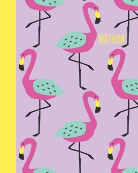 Notebook: Everyday Journal for Writing, Journaling, Notes, To Do Lists, Gratitude, Ideas, and More | Quirky Tropical Flamingo Pattern Cover Design in Lavender, Pink, and Yellow
