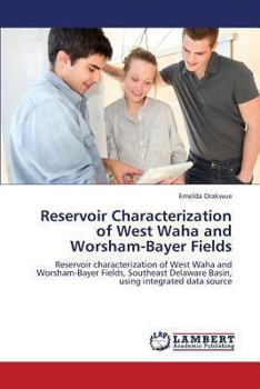 Paperback Reservoir Characterization of West Waha and Worsham-Bayer Fields Book