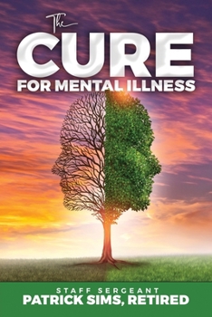 Paperback The Cure for Mental Illness Book
