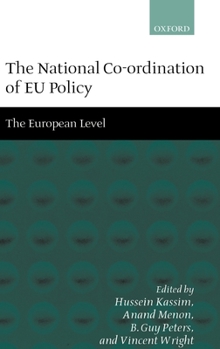 Hardcover The National Co-Ordination of EU Policy: Volume 2: The European Level Book