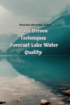Paperback Data-Driven Techniques Forecast Lake Water Quality Book