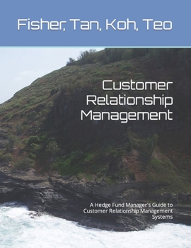 Paperback Crm: A Guide for Asset Managers to Customer Relationship Management Systems Book