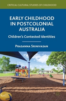 Early Childhood in Postcolonial Australia: Children's Contested Identities