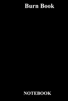 Burn Book: Lined Notebook / Journal Gift, 118 Pages, 6x9, Soft Cover, Matte Finish
