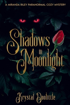 Paperback Shadows in Moonlight: Miranda Riley Paranormal Cozy Mystery, Book 11 Book
