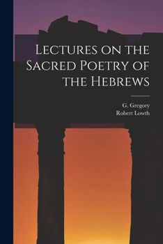 Paperback Lectures on the Sacred Poetry of the Hebrews Book