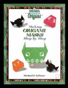 Paperback Making Origami Masks Step by Step Book