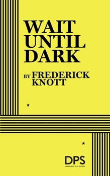 Paperback Wait Until Dark (Knott) Book