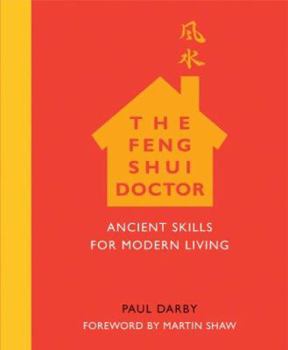 Paperback The Feng Shui Doctor: Ancient Skills for Modern Living Book