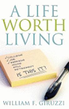 Paperback A Life Worth Living Book