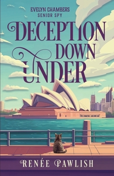 Deception Down Under (The Evelyn Chambers Senior Spy Series) - Book #4 of the Evelyn Chambers Senior Spy