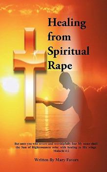 Paperback Healing from Spiritual Rape Book