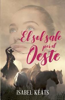 Paperback El sol sale por el Oeste [Spanish] Book