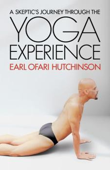 Paperback A Skeptic's Journey Through the Yoga Experience Book