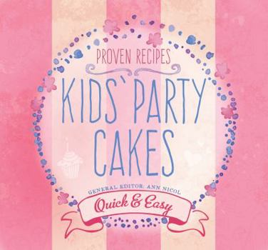 Paperback Kids' Party Cakes: Quick & Easy Recipes Book