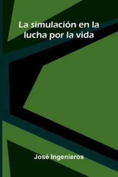 Paperback La Simulación En La Lucha Por La Vida Book