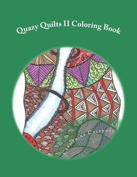 Paperback Quazy Quilts II: Adult Coloring Book